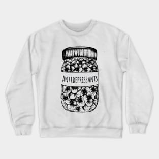 Antidepressants Crewneck Sweatshirt